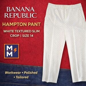 Banana Republic Hampton Pant White Textured Slim Crop | Size 14